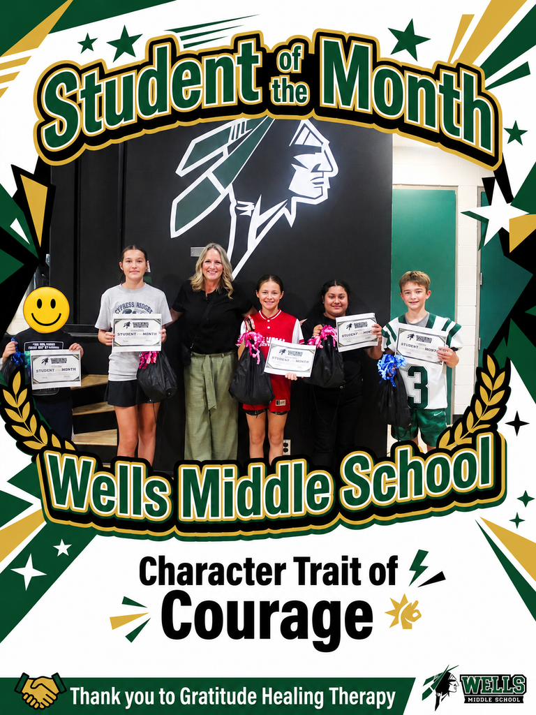 Wells Middle School Student of the Month graphic featuring five student honorees holding certificates with a staff member. The September character trait is Courage. School colors are green, gold, black, and white, with the Wells Middle School logo and a thank-you to community sponsor Gratitude Healing Therapy.