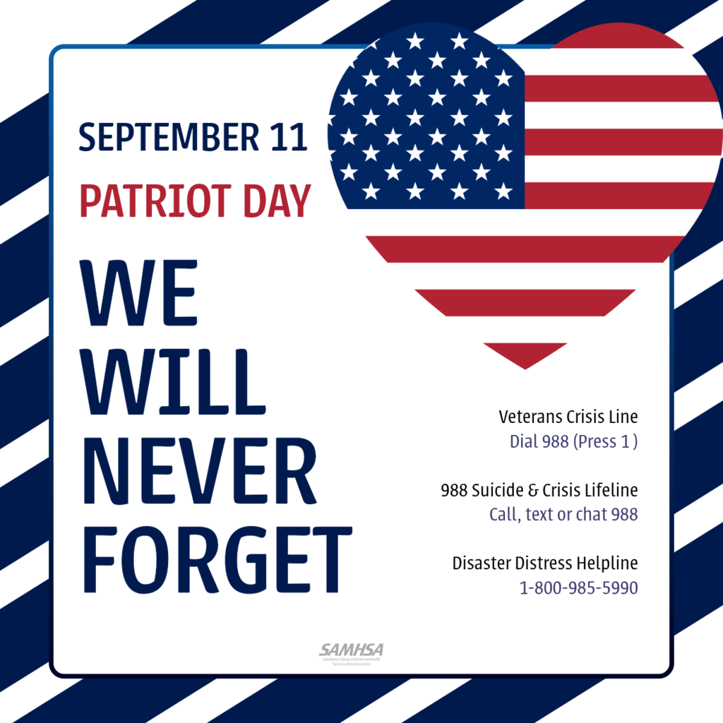 American flag heart with text, “September 11 Patriot Day. We will never forget,” and crisis support information.