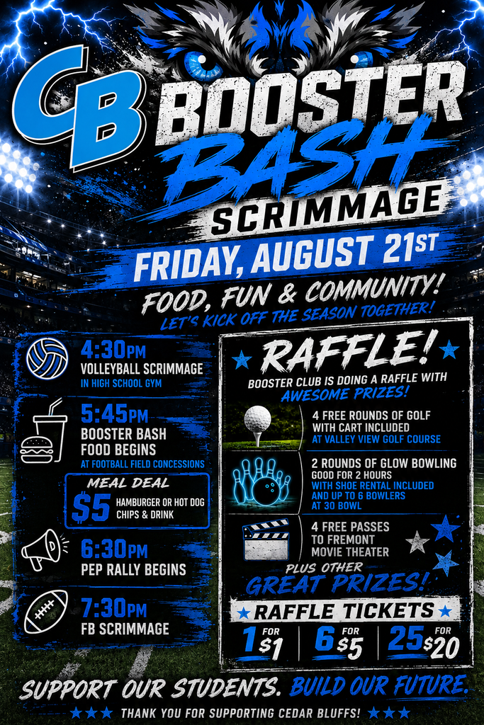 Come join us for the 2026 Booster Bash Scrimmage on August 21st! Schedule: 4:30 PM – Volleyball Scrimmage @ High School Gym 5:45 PM – Booster Bash Concessions Open @ Football Field Concessions 6:30 PM – Pep Rally 7:30 PM – Football Scrimmage $5 Meal Deal: Choice of hamburger or hot dog, chips, and a drink. The Booster Club will also be holding a raffle with a variety of prizes! Tickets are $1 each, 6 for $5, or 25 for $20.