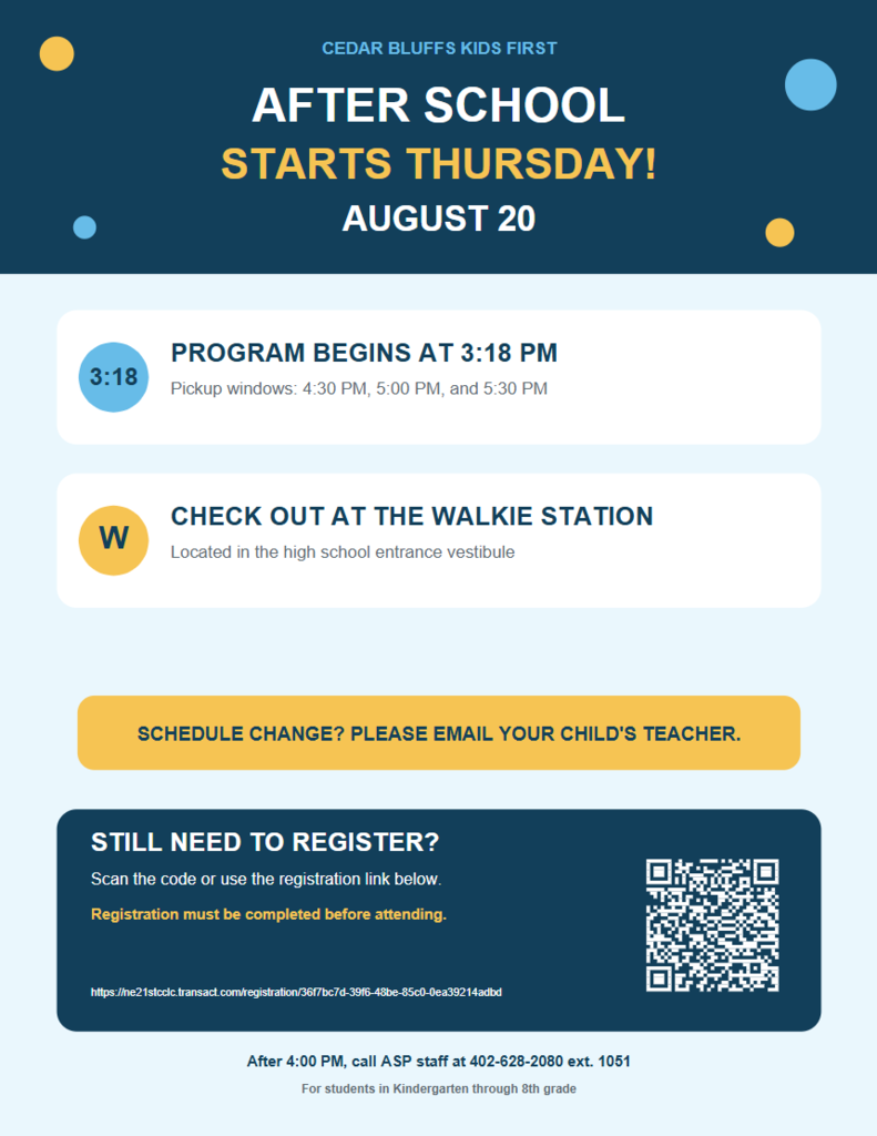 The first day of After School Program is August 20. The program starts at 3:18 pm. We offer pickup windows at 4:30, 5:00, and 5:30 pm. Visit the walkie station located in the high school office to pick up your student.