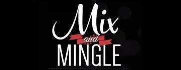 MIX AND MINGLE