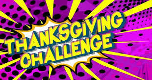 THANKSGIVING CHALLENGE