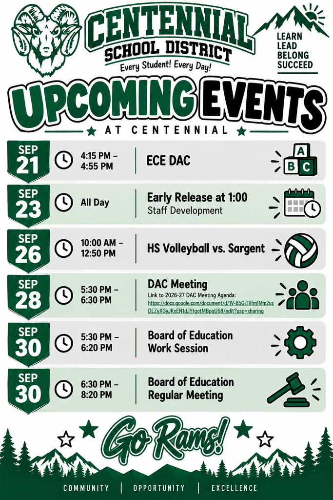 Check out what’s happening at Centennial the next two weeks! Mark your calendars and join us for our upcoming events!  📢 Our DAC meetings are open to the entire community! We would love to have your involvement, ideas, and support as we work together to make Centennial the best it can be for our students!   Go Rams! Every Student! Every Day!