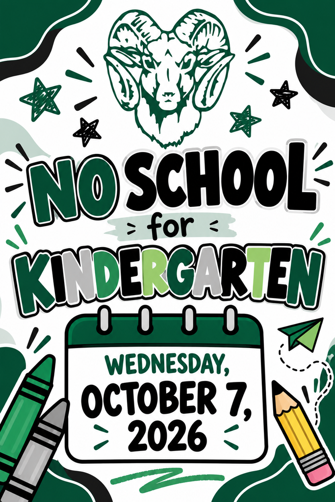 Just a friendly reminder that there will be NO SCHOOL for Kindergarten on Wednesday, October 7, 2026. Please plan accordingly, and we’ll see our Kindergarten students back at school on their next regular school day