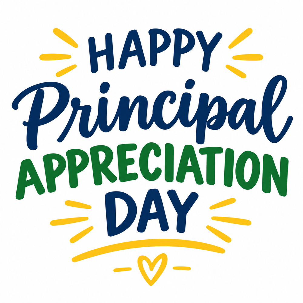 Graphic featuring hand-lettered text that reads "HAPPY Principal APPRECIATION DAY" surrounded by yellow sunbursts and a small yellow heart at the bottom.