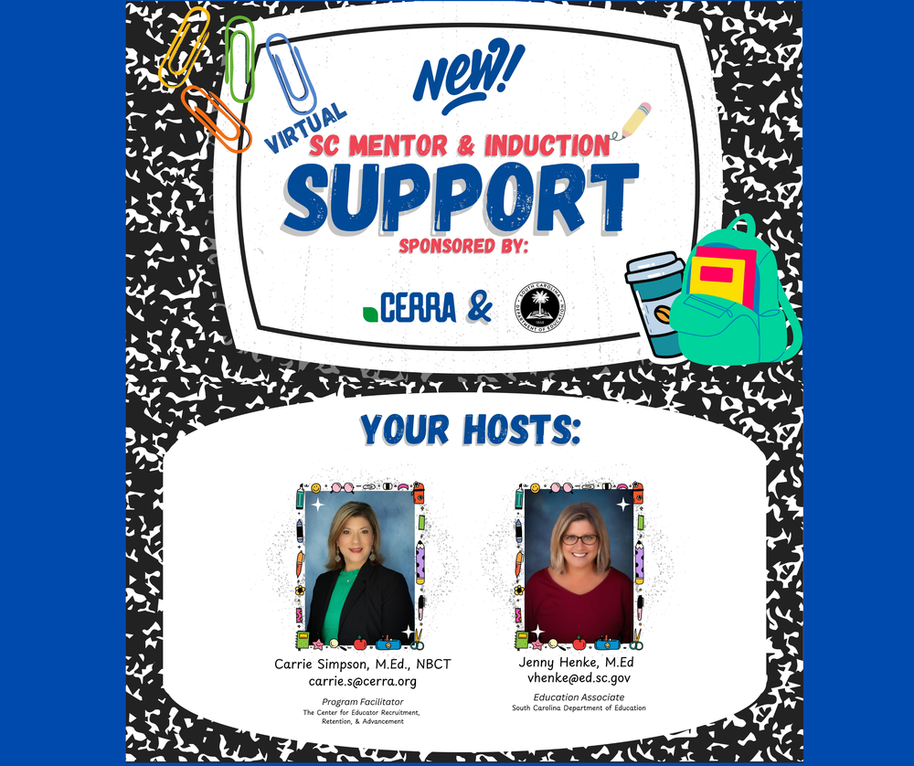 New!  Mentor and Induction Virtual Support Sessions for South Carolina Mentors and their Mentees are now being offered!