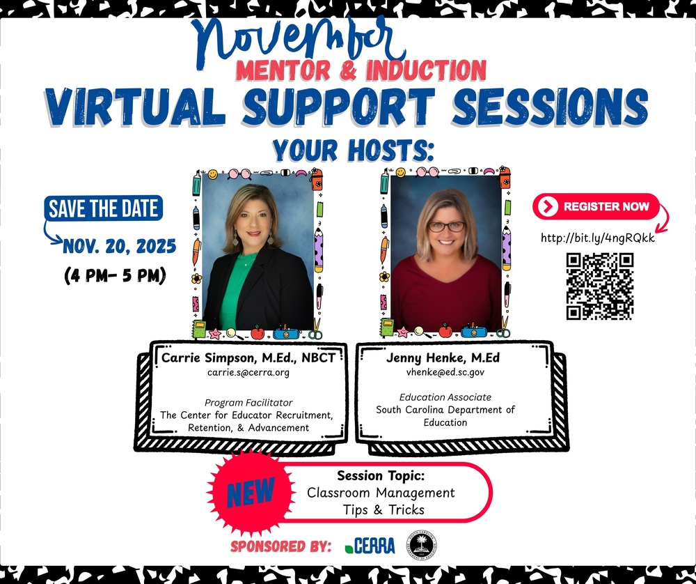 New! Mentor and Induction Virtual Support Sessions for South Carolina Mentors and their Mentees are now being offered!