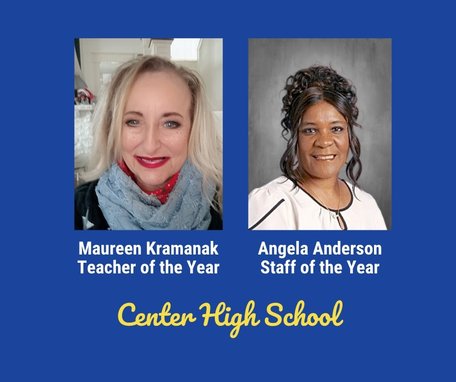 Headshots of Center High School Teacher of the Year Maureen Kramanak and Staff of the Year Angela Anderson.