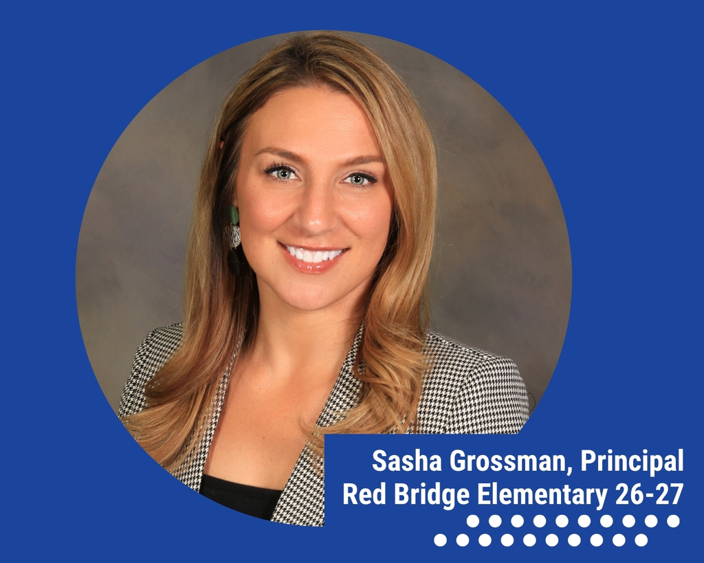 Sasha Grossman, Principal, Red Bridge Elementary 26-27