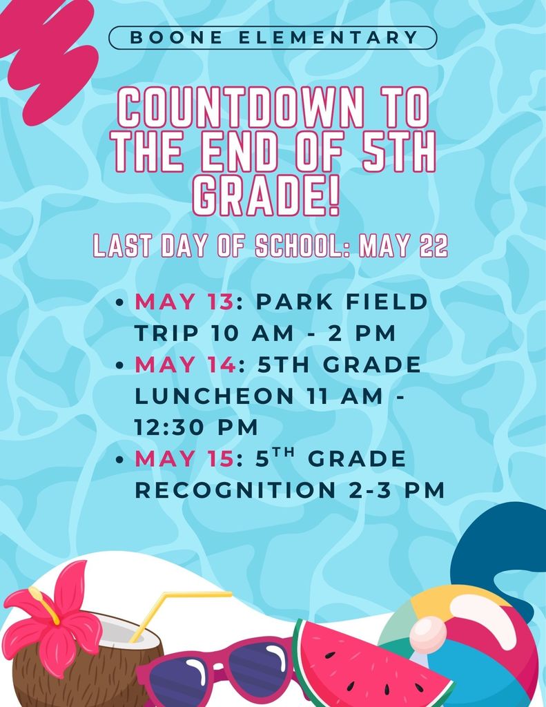 End of year 5th grade events. 