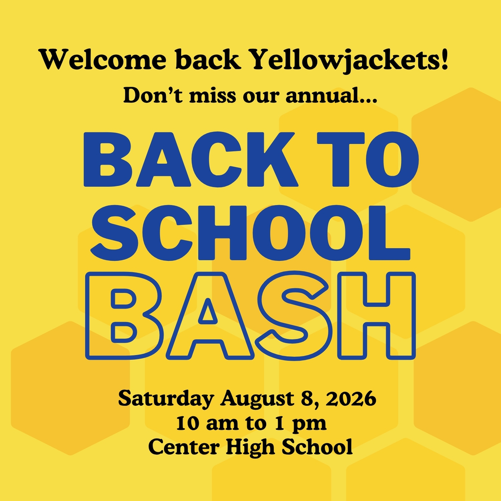 Don't miss our annual Back to School Bash, Saturday, August 8, 2026, 10 am to 1 pm, Center High School.