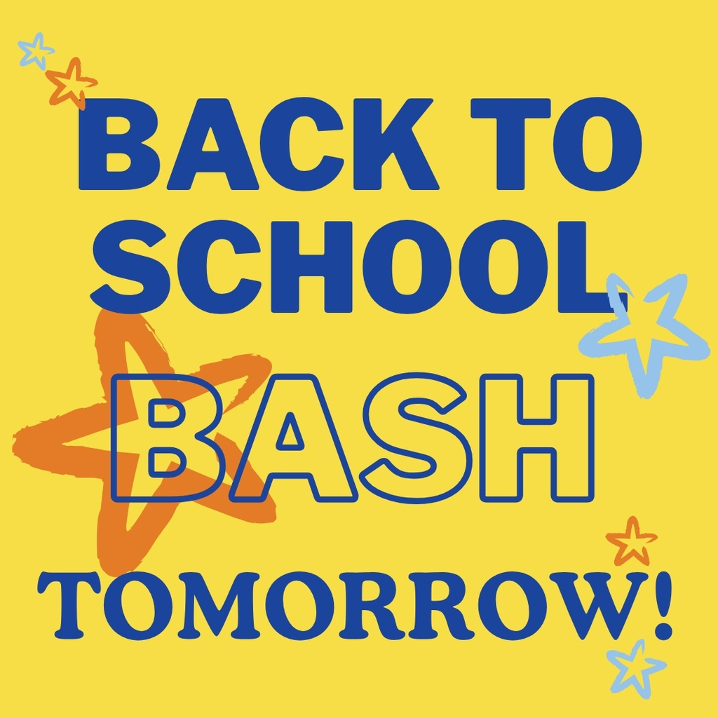 Back to School Bash tomorrow!