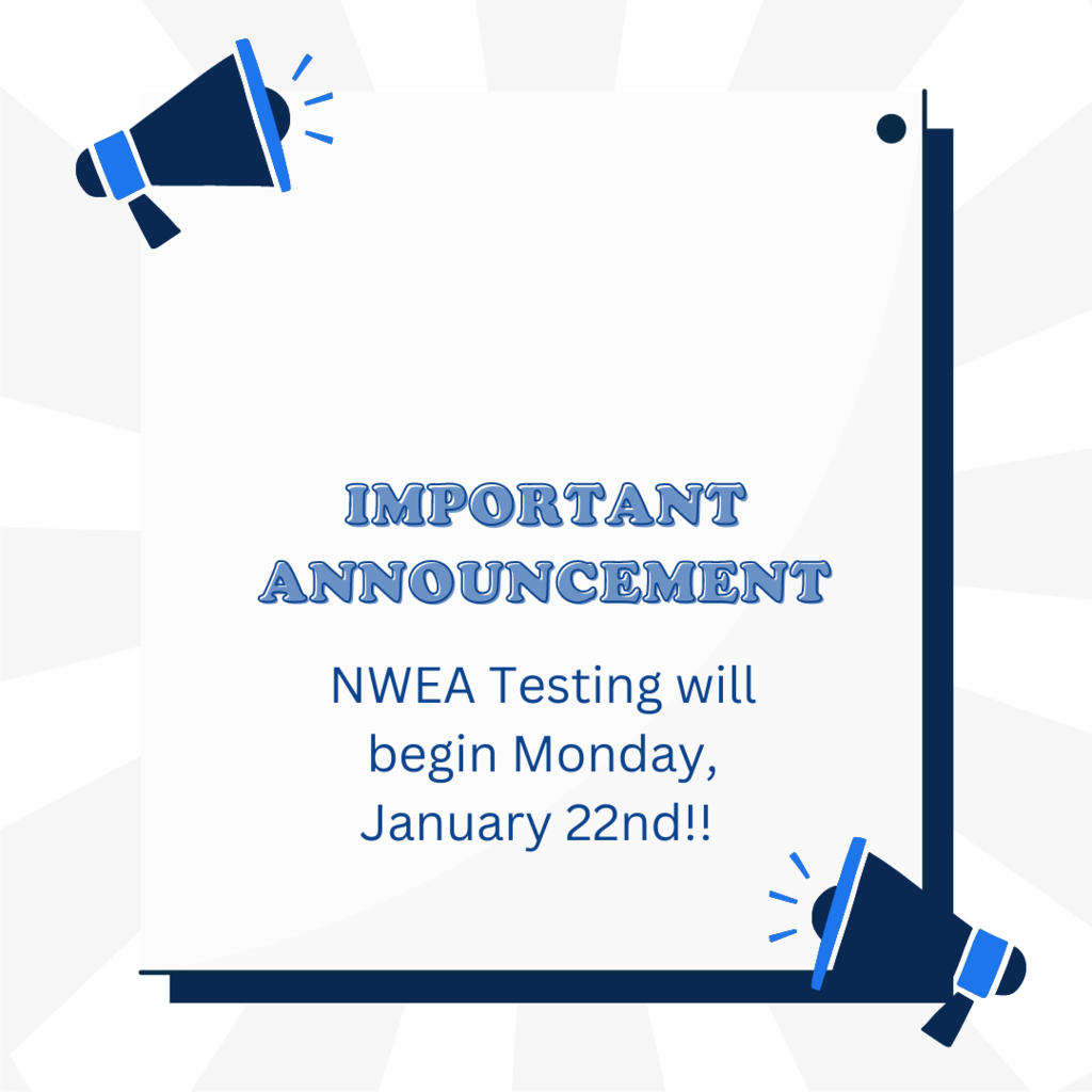 NWEA Testing Jan. 22