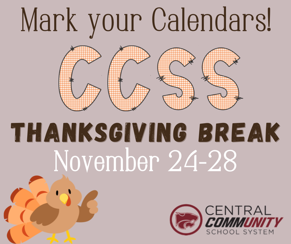 Mark your calendar Thanksgiving Holidays November 24-28, 2025 