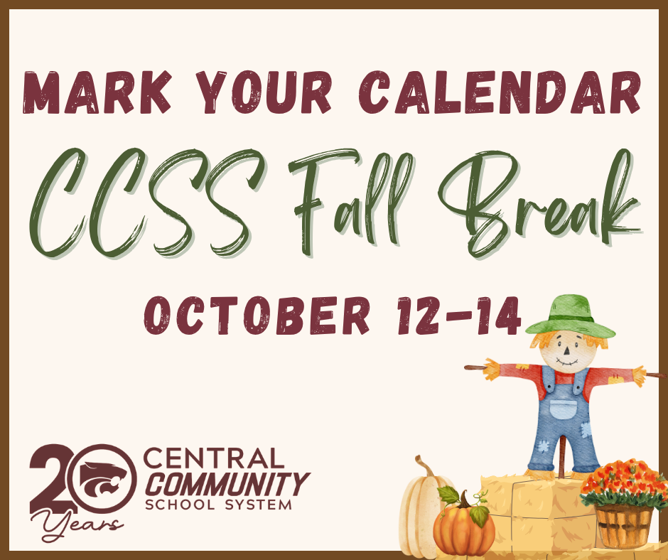 Mark your Calendar CCSS Fall Break October 12-14