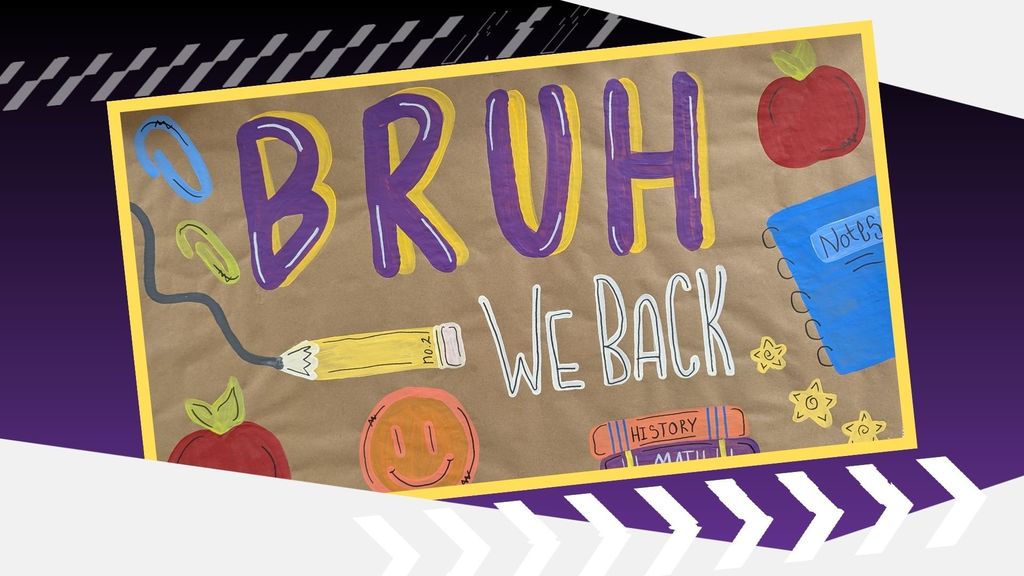 Bulletin board at CDIS: "Bruh, We Back."