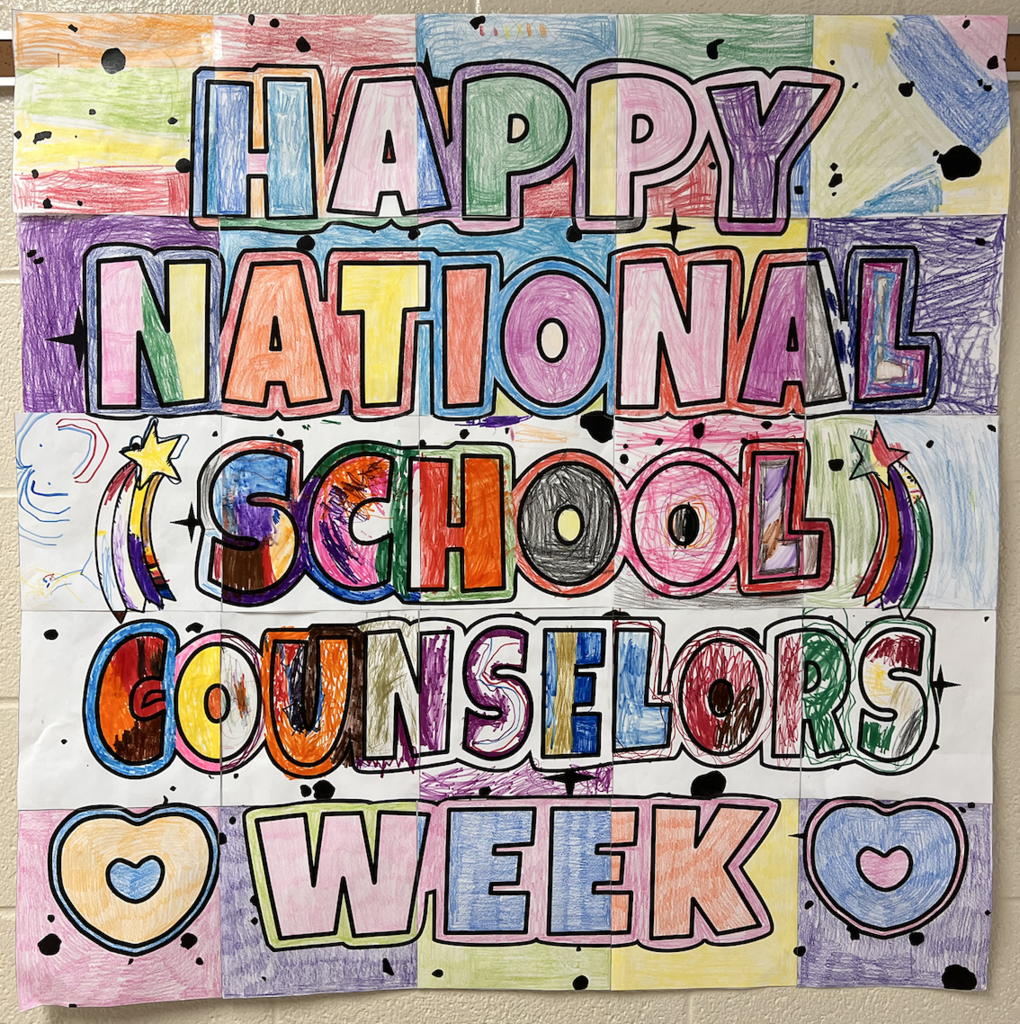 Posters created by Ekstrand students for National School Counselors Week