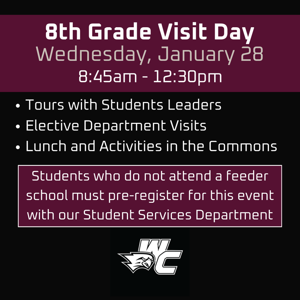 8th Grade Visit Day, Wednesday, January 28