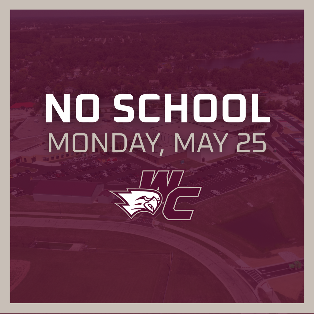 NO SCHOOL MONDAY MAY 25