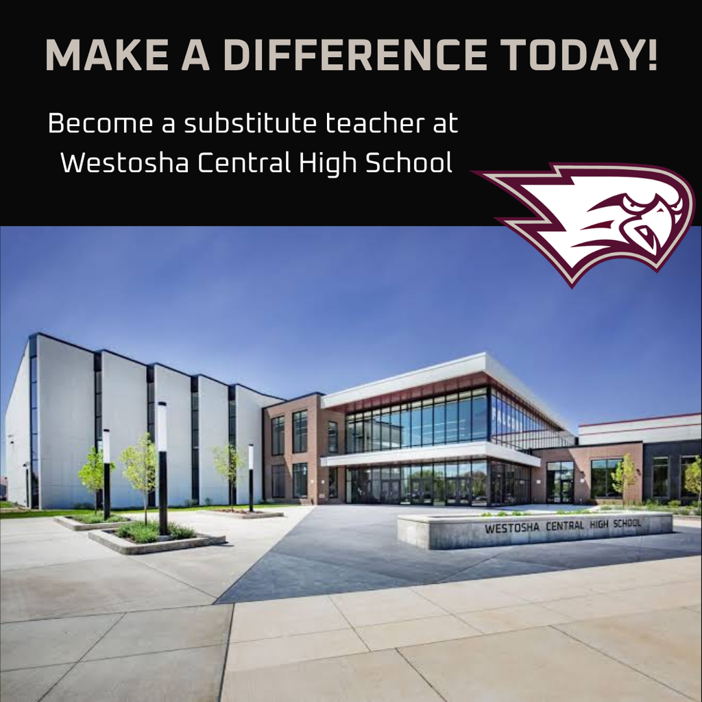 Make a difference in your community and become a substitute teacher at Westosha Central High School.