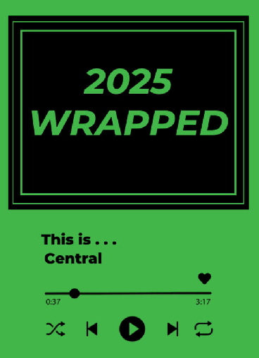 Cover of the 2025 yearbook: green cover that says "2025 Wrapped: This is Cental"