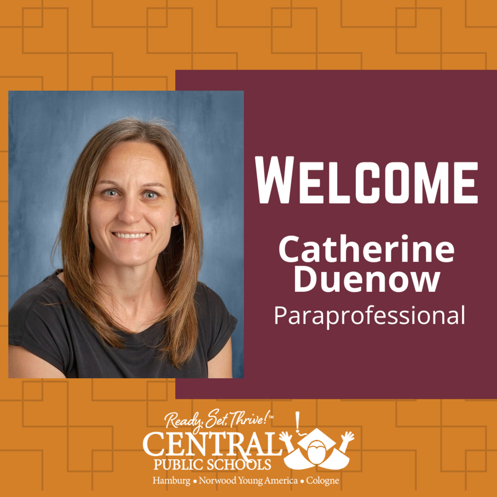 welcome catherine duenow, paraprofessional, central logo