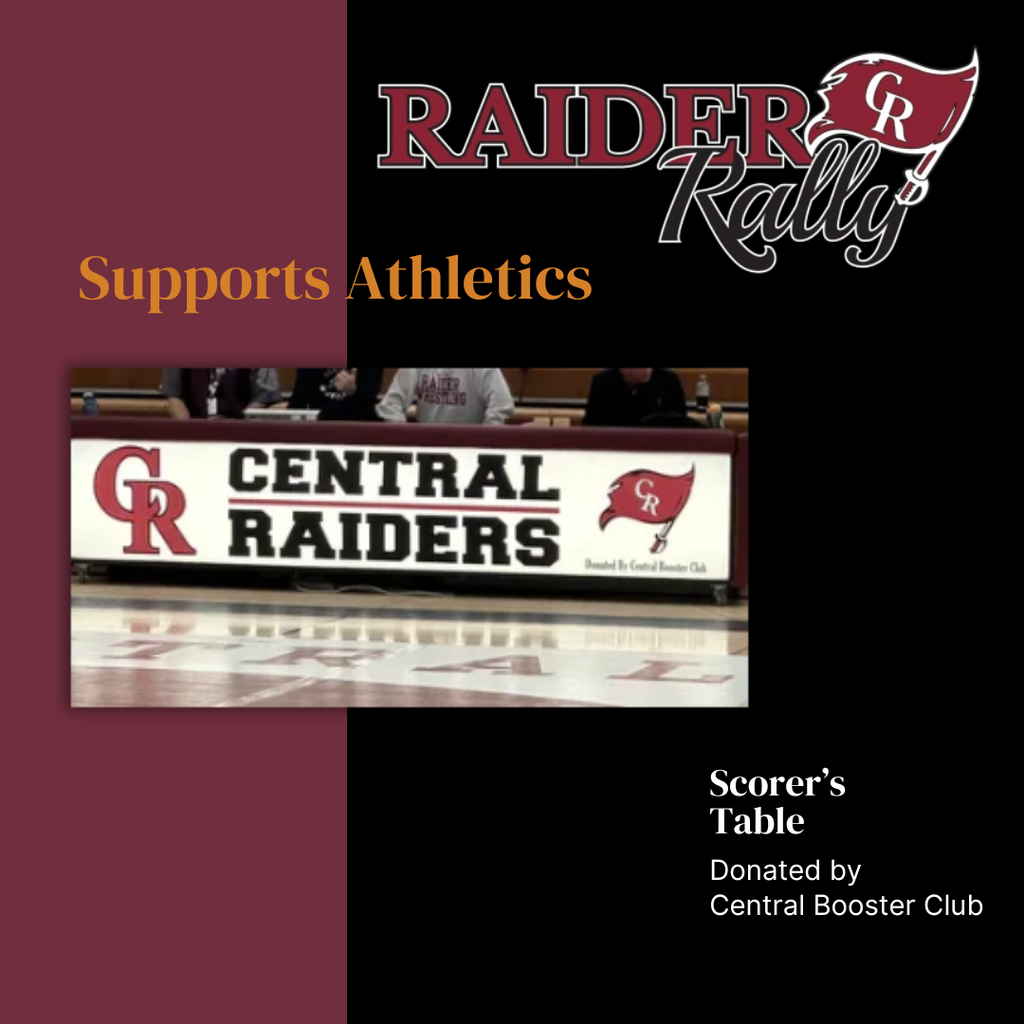raider rally supports athletics, scorer's table, donated by the central booster club