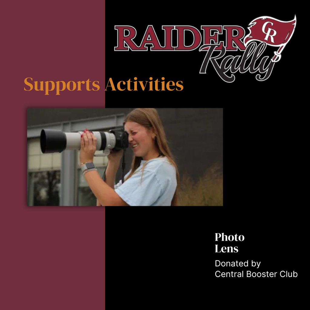 raider rally supports activities, photo lens, donated by central booster club