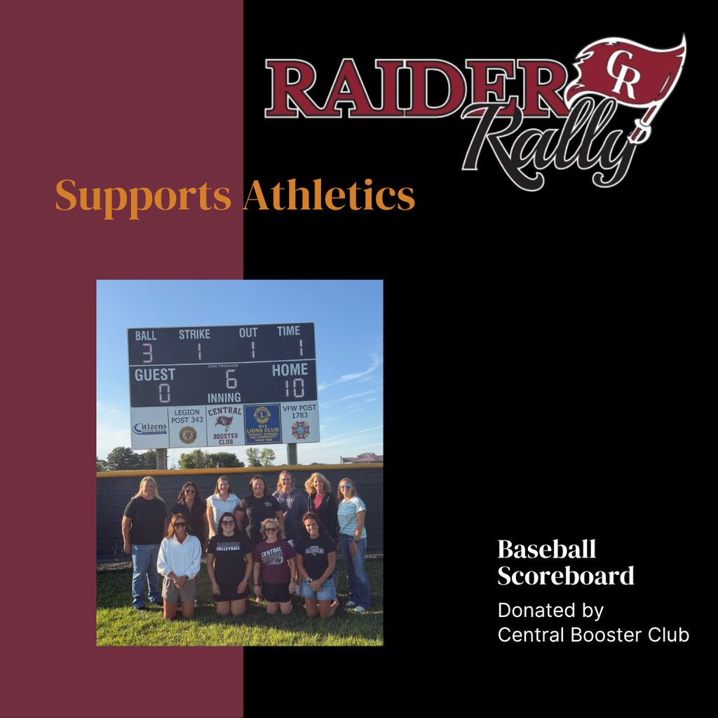 raider rally supports athletics baseball scoreboard donated by central booster club