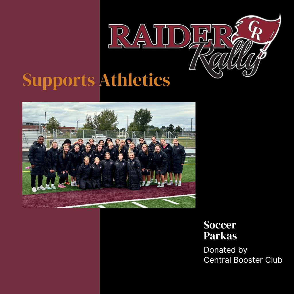 raider rally supports athletics, soccer parkas, donated by central booster club