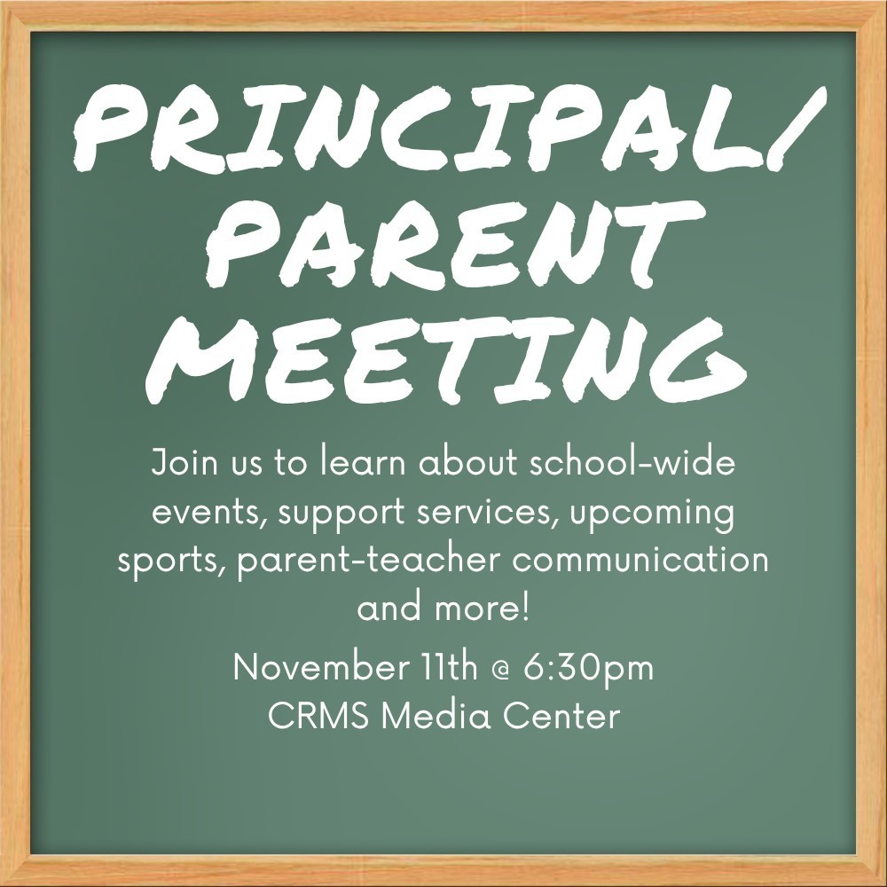 CRMS Principal/Parent Meeting