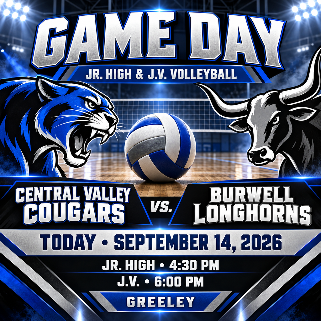 🏐 IT’S GAME DAY! 🏐 Come cheer on our Central Valley Cougars as they take on the Burwell Longhorns today in Greeley! 📅 Monday, September 14, 2026 📍 Greeley 🏐 Jr. High Volleyball — 4:30 PM 🏐 J.V. Volleyball — 6:00 PM Let’s pack the stands and support our Cougar athletes! 💙🖤 GO COUGARS! 🐾🏐