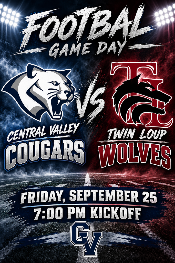 🏈 FRIDAY NIGHT FOOTBALL! 🏈 The Central Valley Cougars are ready to take the field against the Twin Loup Wolves! 📅 Friday, September 25 ⏰ Kickoff: 7:00 PM Come out, wear your navy and silver, and cheer loudly for our Cougars! 💙🩶🐾 LET’S GO, CENTRAL VALLEY! #CentralValleyCougars #FridayNightFootball #CougarPride #GameDay #NavyAndSilver