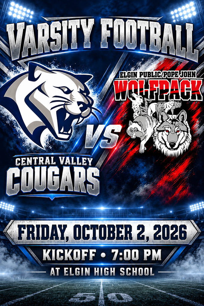 🏈 Friday Night Football! 🏈  The Central Valley Cougars hit the road to take on the Elgin Public/Pope John Wolfpack in varsity football!  📅 Friday, October 2, 2026 🕖 Kickoff: 7:00 PM 📍 Elgin High School  Put on your navy and silver and head to Elgin to cheer on our Cougars! 💙🐾  #GoCougars #CentralValley #FridayNightFootball