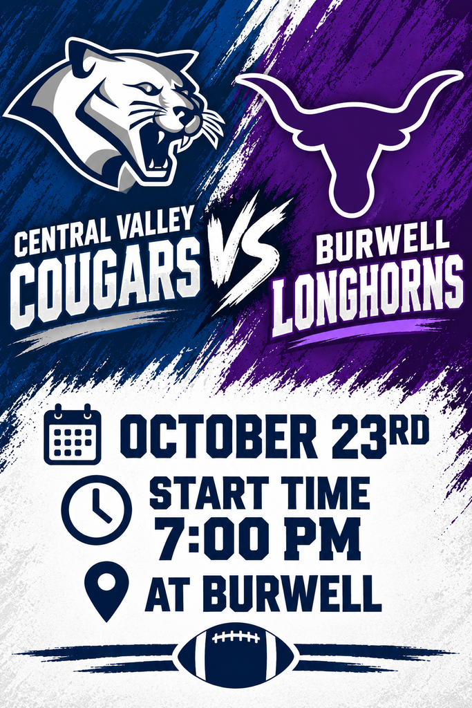 🏈 Friday Night Football! 💙🤍 The Central Valley Cougars travel to Burwell to take on the Longhorns this Friday, October 23! 📅 Friday, October 23 ⏰ Kickoff: 7:00 PM 📍 Burwell Put on your navy and silver, hit the road, and help us cheer on the Cougars! Let’s bring the Cougar spirit to Burwell! 🐾 #GoCougars #CougarFootball #FridayNightLights