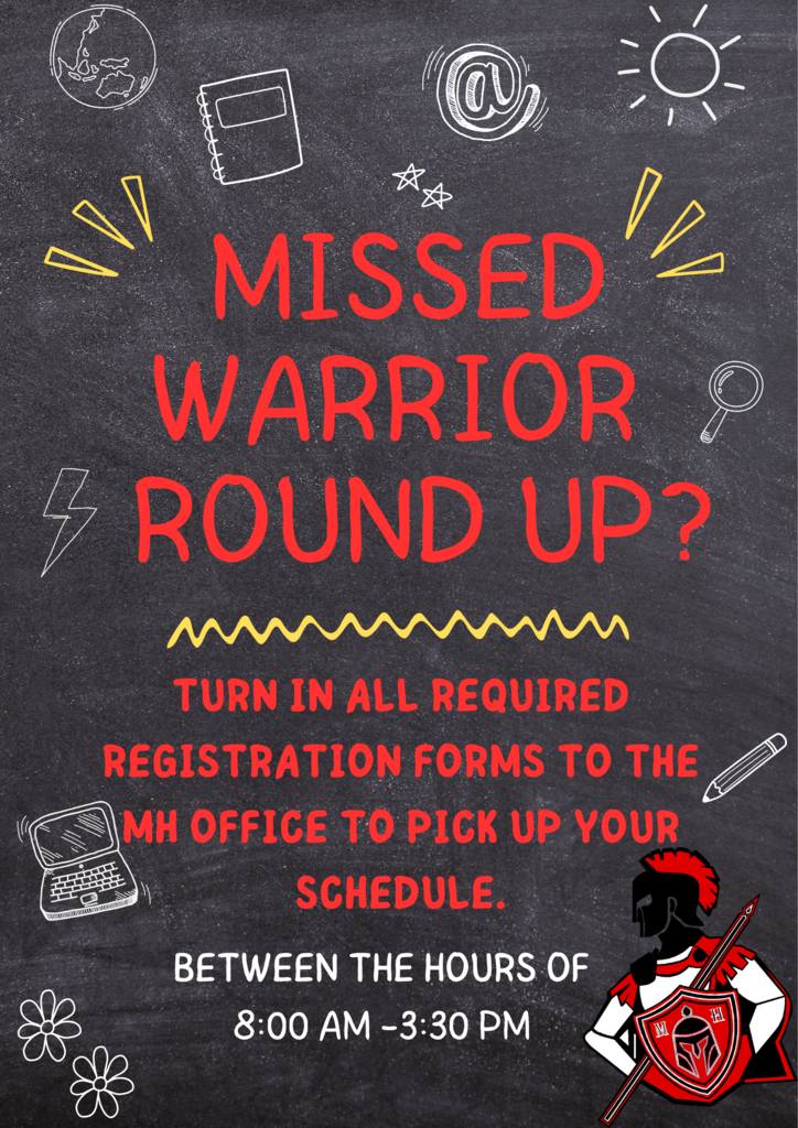 Missed Round Up? Turn in your registration paperwork at the front office before school starts!