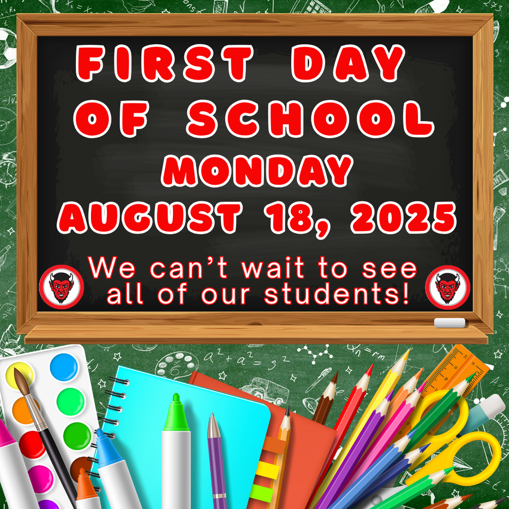 First Day of School August 18, 2025