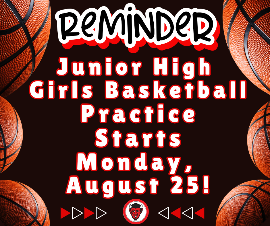JH Girls Basketball Practice Starts August 25!