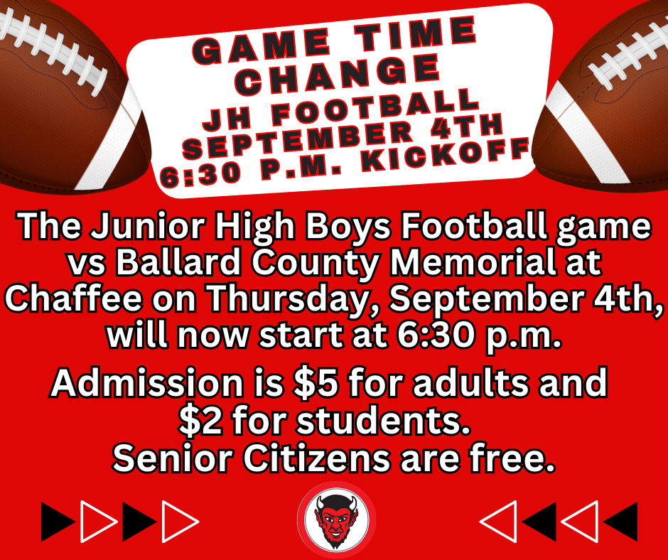 Game Time Change --JH Football September 4 Kickoff at 6:30 p.m.