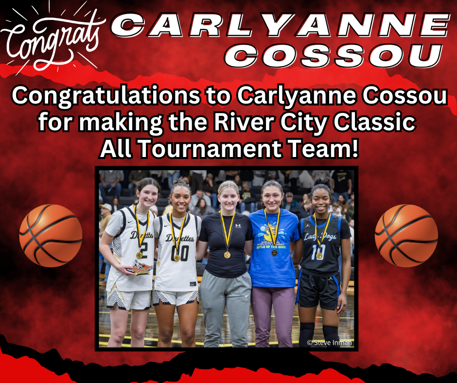 Congratulations Carlyanne Cossou River City Classic All Tournament Team 2025