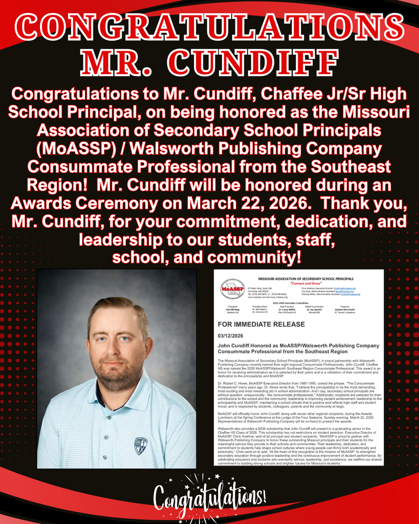 Congratulations to Mr. Cundiff on being honored as the Missouri Association of Secondary School Principals (MoASSP) / Walsworth Publishing Company Consummate Professional from the Southeast Region