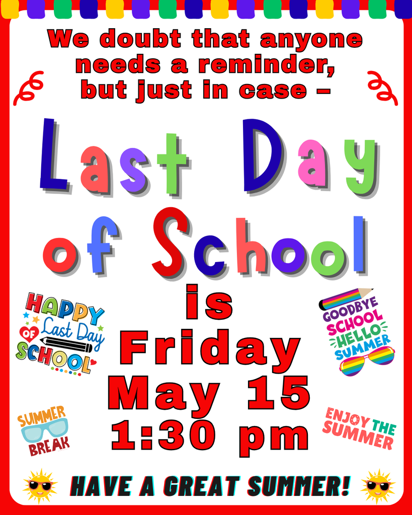 Last Day of School May 15, 2026