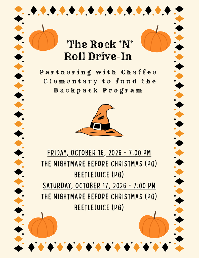 The Rock ‘N’ Roll Drive-In is partnering with Chaffee Elementary to help fund the BackPack Program – October 16 and 17!