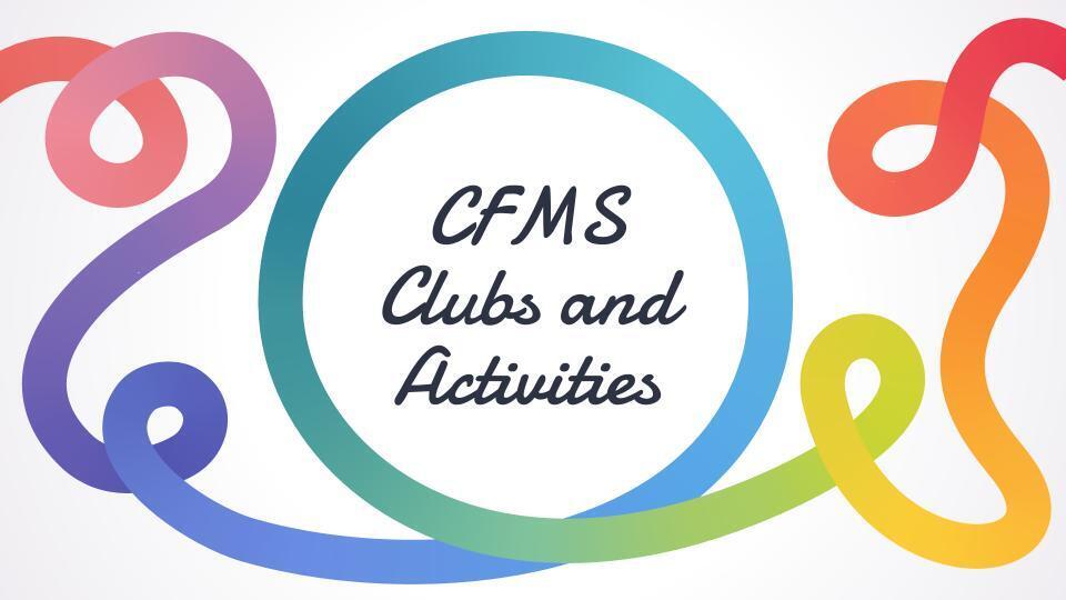 CFMS CLUBS AND ACTIVITIES