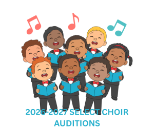 2026-2027 SELECT CHOIR AUDITIONS