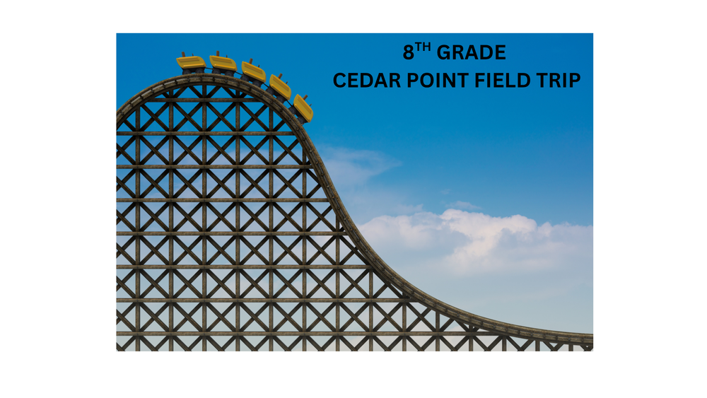 8th Grade Cedar Point Field Trip