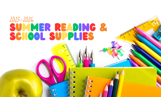 2025-26 School Year summer reading and school supplies