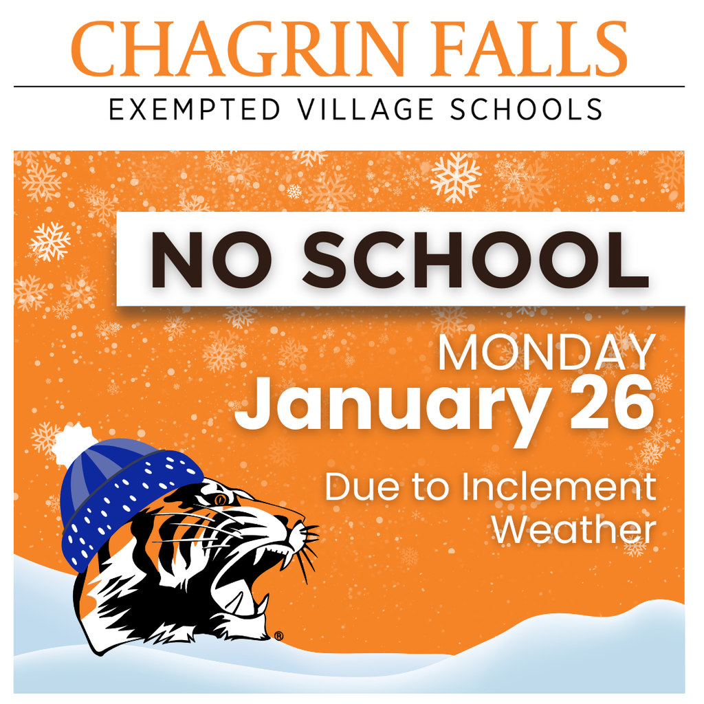 Chagrin Falls Schools will be closed Monday, January 26, 2026 due to inclement weather. Please Note: A call and text was sent out at 00:00PM to all district families and staff. There may be a delay in the delivery of the messages due to the number of calls that our provider is currently processing. We appreciate your patience. #ChagrinSchools #CFtogether #ChagrinTigers #ChagrinFalls