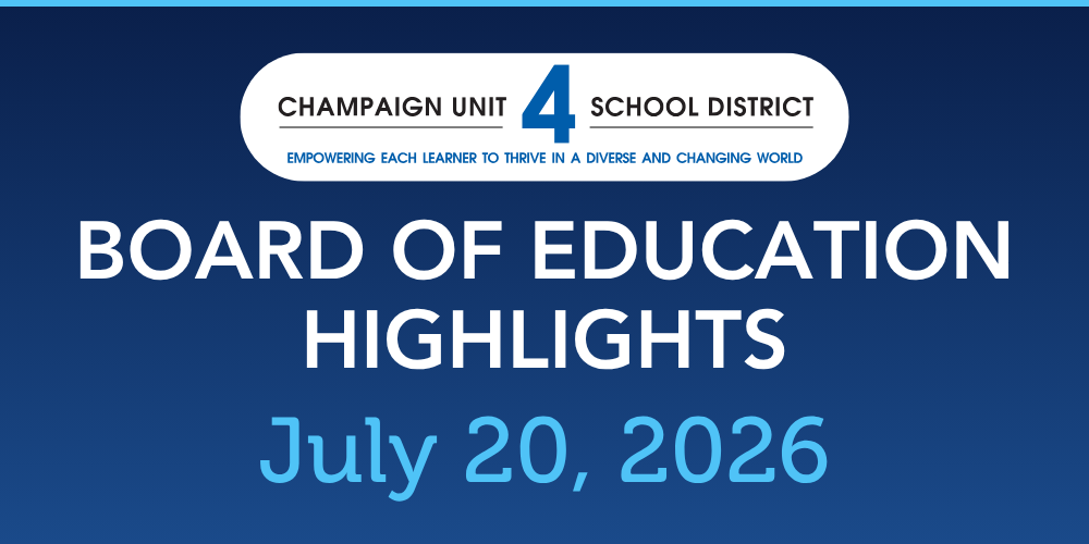 Unit 4 Board Highlights July 20, 2026