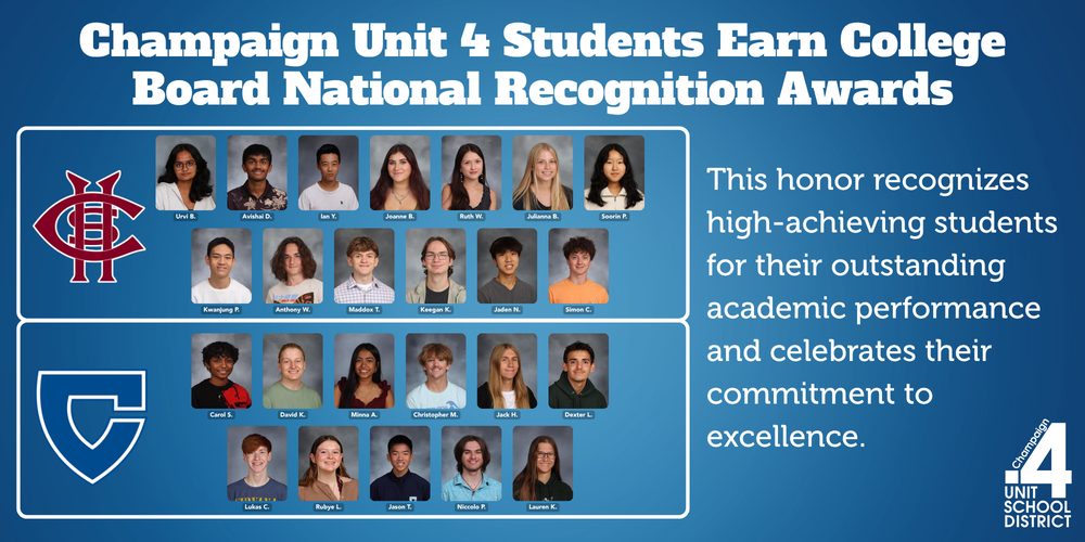 An announcement of Champaign Unit 4 students receiving College Board National Recognition Awards. A collage of students is displayed.